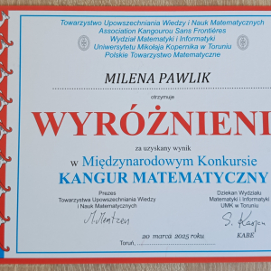 Wyróżnienie uczennicy Mileny Pawlik w Międzynarodowym Konkursie Matematycznym Kangur. Kliknięcie na zdjęcie spowoduje jego powiększenie do rozmiaru oryginalnego.