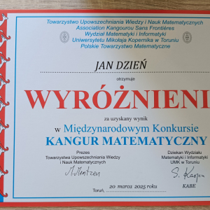 Wyróżnienie dla Jana Dzienia ucznia kl. 7 a w Międzynarodowym Konkursie Matematycznym Kangur. Kliknięcie na zdjęcie spowoduje jego powiększenie do rozmiaru oryginalnego.