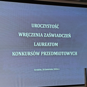 Uroczystość wręczenia zaświadczeń laureatom Konkursów Przedmiotowych w Krakowie. Kliknięcie na zdjęcie spowoduje jego powiększenie do rozmiaru oryginalnego.